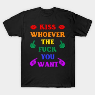 Kiss Whoever The F You Want Lgbt Pride Gay Lesbian T-Shirt